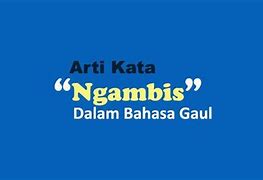 Samba Samba Adalah Bahasa Gaul